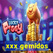 xxx gemidos